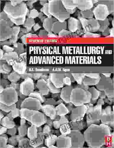 Physical Metallurgy and Advanced Materials