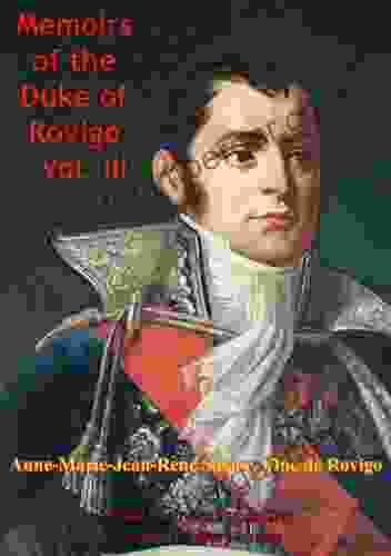 The Memoirs Of Duke Of Rovigo Vol III