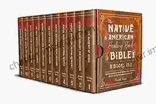 THE NATIVE AMERICAN HEALING HERB BIBLE 11 IN 1 : Discover Hundreds Of Herbal Remedies Build Your Magic Herb Lab And Practice Herbalism In Real Life BONUS Percolation And Soxhlet Extractions