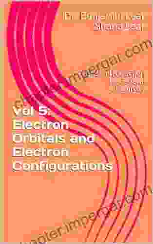 Electron Orbitals and Electron Configurations (A Brief Introduction to General Chemistry 5)