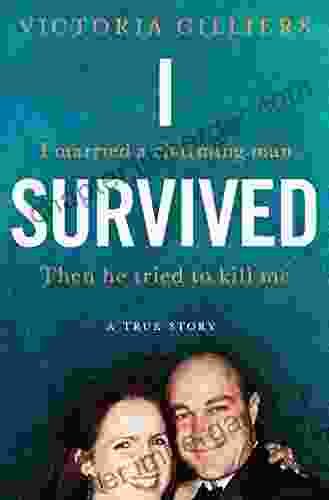 I Survived: I Married A Charming Man Then He Tried To Kill Me A True Story