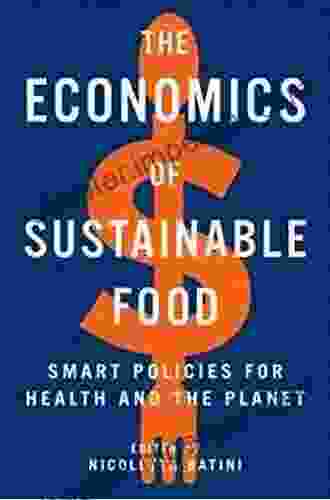 The Economics Of Sustainable Food: Smart Policies For Health And The Planet