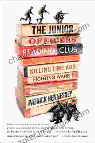 The Junior Officers Reading Club: Killing Time And Fighting Wars