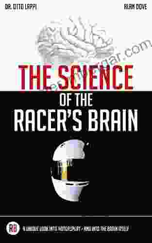 The Science Of The Racer S Brain