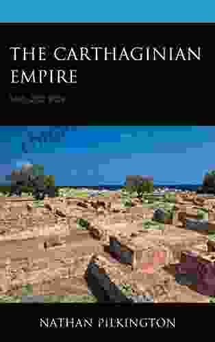 The Carthaginian Empire: 550 202 BCE Nathan Pilkington