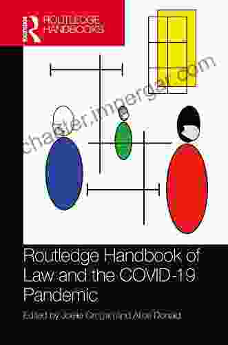 Routledge Handbook Of Law And The COVID 19 Pandemic (Routledge Handbooks In Law)