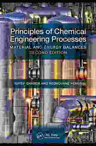 Principles Of Chemical Engineering Processes: Material And Energy Balances Second Edition