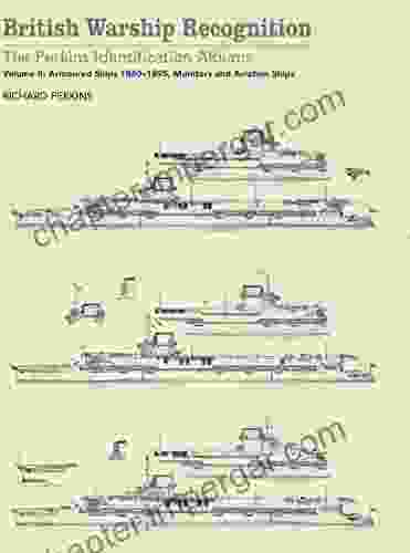 British Warship Recognition: The Perkins Identification Albums: Volume II: Armoured Ships 1860 1895 Monitors And Aviation Ships