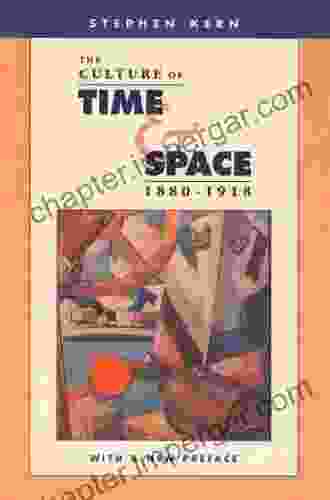 The Culture Of Time And Space 1880 1918: With A New Preface