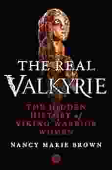 The Real Valkyrie: The Hidden History Of Viking Warrior Women