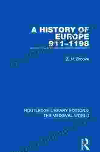 A History Of Europe 911 1198 (Routledge Library Editions: The Medieval World 6)