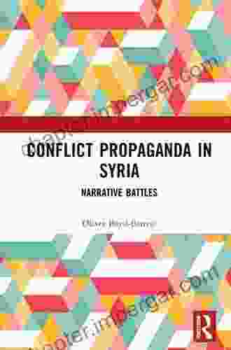 Conflict Propaganda In Syria: Narrative Battles