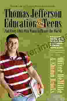 Thomas Jefferson Education for Teens (The Leadership Education Library 4)