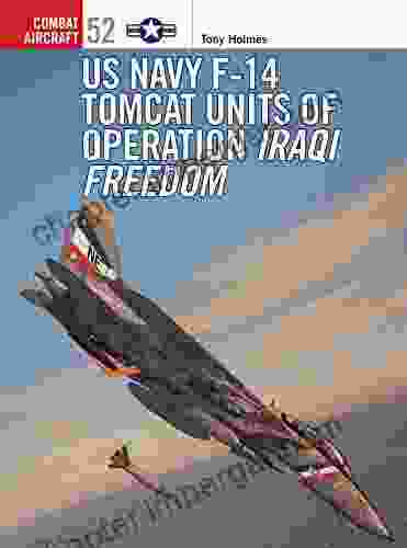 US Navy F 14 Tomcat Units of Operation Iraqi Freedom (Combat Aircraft 52)