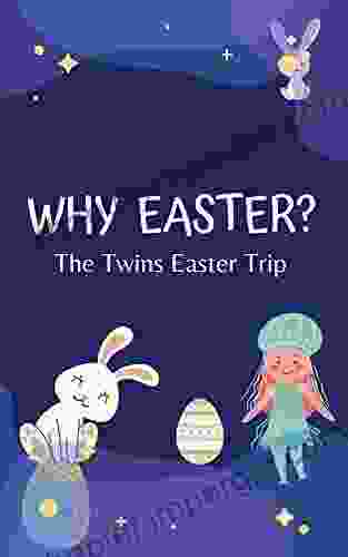 WHY EASTER?: The Twins Easter Trip